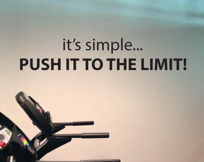 Fitness Sticker for Wall, it's simple... PUSH IT TO the Limit!