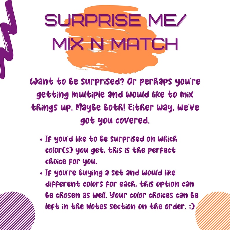 Pu&ograve; includere: Testo su sfondo arancione con accenti viola che recita "Sorprendimi/Mix N Match". Il testo sotto spiega che i clienti possono scegliere di essere sorpresi dal colore del loro acquisto o selezionare i propri colori.