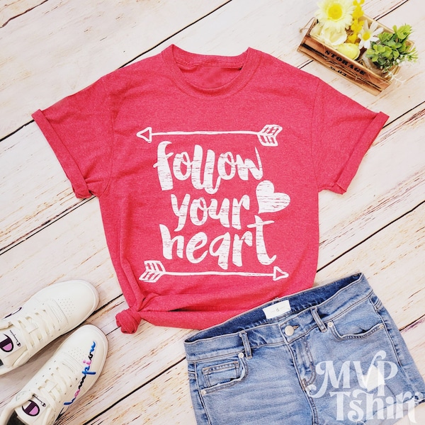 Follow Your Heart Shirt, Valentines Day shirt, Love Heart Shirt, Hug Me Shirt, Cute Valentine Graphic Tee, I Love You Mom Shirt,