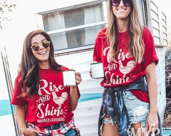 Rise and Shine Mother Cluckers Shirt, Funny chicken tee, Gift for her, Hand screen printed, Farm animal shirt, Southern tees