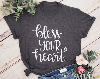 Bless Your Heart Shirt