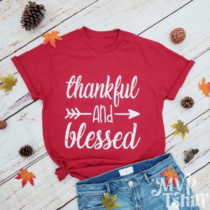 Thankful Blessed T Shirt, Fall T Shirt, Thanksgiving Day Shirt, Women Graphic Tee for Fall, Thankful Tees, Gift for Mother