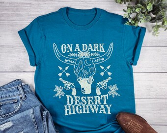 On a Dark Desert Highway Shirt, Cow Skull Shirt, Hippie vibes shirt, Retro graphic tee, Country music shirt, Arrow Shirt
