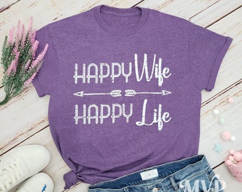 Happy Wife Happy Life Shirt, Happy mother's day, Gift for Mom, Wife and mom shirt, Gift for her, Mom stocking stuffer