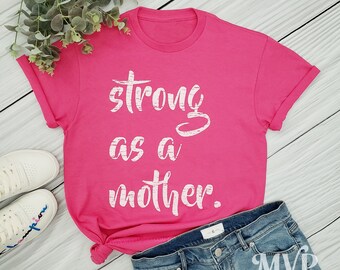 Strong as a Mother Shirt, Xmas gift idea, Hero mom shirt, Mom stocking stuffer, Hand screen printed