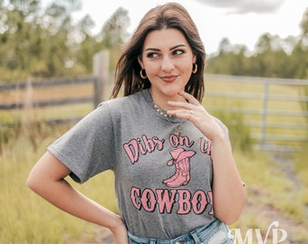 Dibs On The Cowboy Shirt, Western shirt, Country music shirt, Funny husband wife t-shirt, Southern, Country girl, Farm life