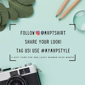 May include: A light blue background with a white frame around the text "FOLLOW @MVPTSHIRT SHARE YOUR LOOK! TAG US! USE #MYMVPSTYLE A GIFT CARD FOR ONE LUCKY WINNER EACH MONTH". There is a camera, two pencils, and a magnifying glass on the background.