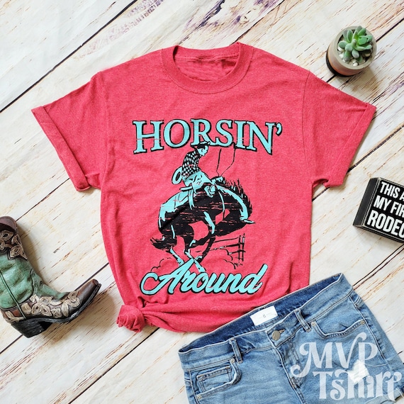 Horsin Around Tee Horsin Around Tee