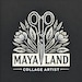 Maya Land