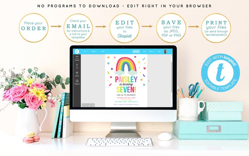 May include: A computer screen displaying a rainbow-themed birthday invitation template with the text "Paisley is turning SEVEN!" The invitation is being edited in a web-based design program. The screen is on a white desk with a bouquet of flowers, books, and office supplies.