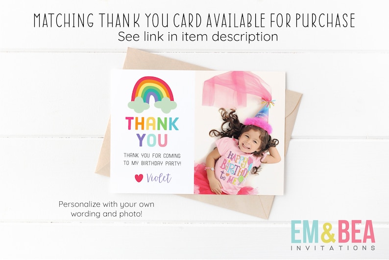 May include: Rainbow thank you card with a photo of a girl wearing a pink birthday hat. The card says "Thank You" in colorful letters and "Thank you for coming to my birthday party! Violet".