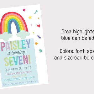 May include: A rainbow-themed birthday invitation for a girl turning seven. The invitation features a colorful rainbow with clouds, stars, and confetti. The text "PAISLEY is turning SEVEN!" is written in a colorful font on a blue background. The invitation includes details about the party, including the date, time, location, and RSVP information.