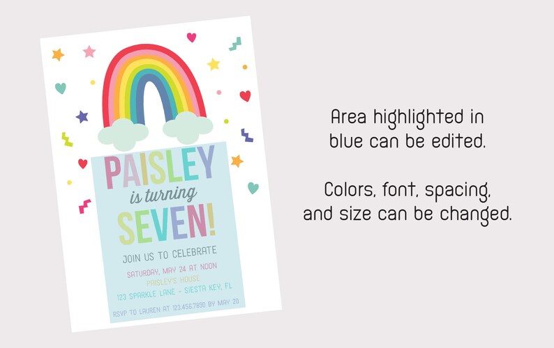 May include: A rainbow-themed birthday invitation for a girl turning seven. The invitation features a colorful rainbow with clouds, stars, and confetti. The text "PAISLEY is turning SEVEN!" is written in a colorful font on a blue background. The invitation includes details about the party, including the date, time, location, and RSVP information.