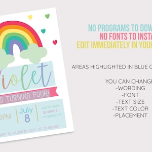 May include: A colorful rainbow birthday invitation with a rainbow, clouds, and hearts. The text says "Violet is turning four!" and includes details for the party, including the date, time, and location.