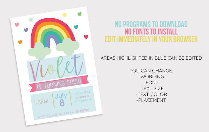 May include: A colorful rainbow birthday invitation with a rainbow, clouds, and hearts. The text says "Violet is turning four!" and includes details for the party, including the date, time, and location.