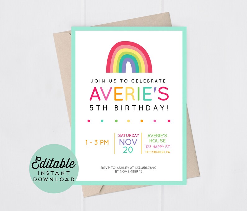 May include: A printable 5th birthday party invitation featuring a rainbow design. The invitation is turquoise with white text and includes the text "Join us to celebrate Averie's 5th Birthday!"  The invitation also includes the date, time, and location of the party.