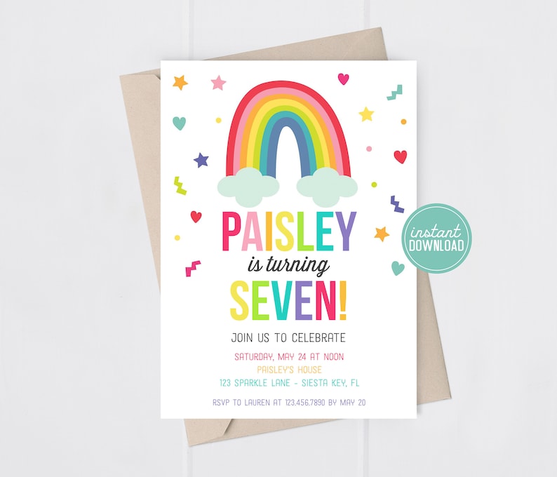 May include: Rainbow-themed birthday invitation for a girl turning seven. The invitation features a colorful rainbow with clouds, stars, and hearts. The text reads "Paisley is turning Seven!" and includes details for the party, including the date, time, location, and RSVP information.