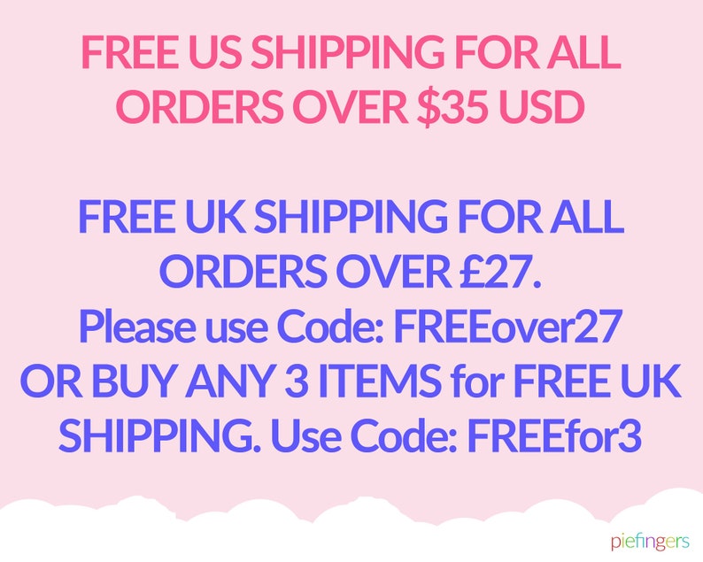 May include: Pink background with text in pink and blue. The text reads: FREE US SHIPPING FOR ALL ORDERS OVER $35 USD. FREE UK SHIPPING FOR ALL ORDERS OVER &pound;27. Please use Code: FREEover27 OR BUY ANY 3 ITEMS for FREE UK SHIPPING. Use Code: FREEfor3.