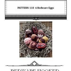 May include: A pattern for crocheting six redware eggs. The pattern is called "Pattern 110 6 Redware Eggs". The image shows six crocheted eggs in a nest of brown paper shreds.