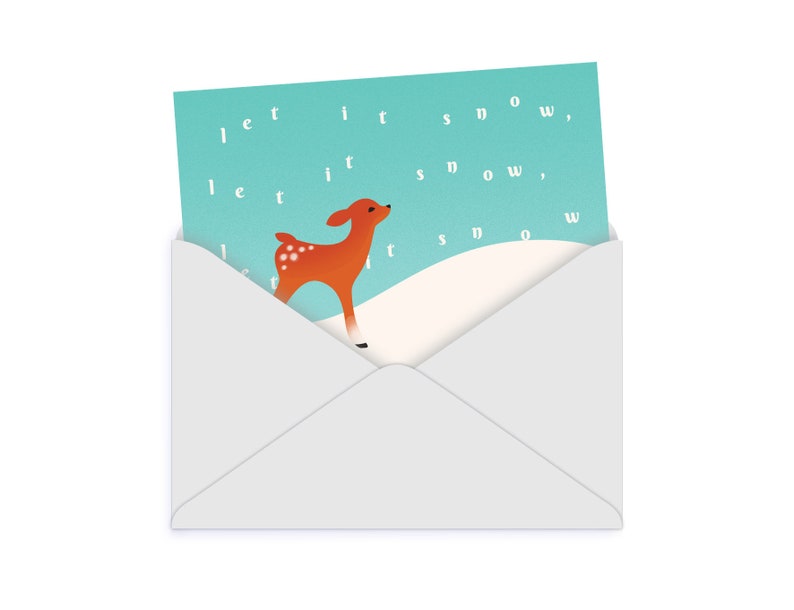 May include: A light blue card with the text "let it snow" repeated three times. A small, brown deer with white spots stands on a white snowy hill. The card is in a white envelope.