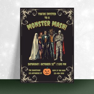 May include: A Halloween-themed invitation with a black background and ornate border. The text "YOU'RE INVITED TO A MONSTER MASH!" is displayed above illustrations of classic monsters. The date, time, and location are also included.