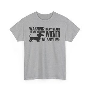 Dachshund Funny T-Shirt, Weiner Dog Tee, Sausage Dog Shirt, Dog Lover Gift, Unisex Cotton Top