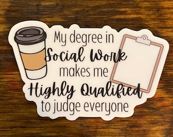 My Degree In Social Worker—sticker