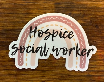 Hospice Social Worker—sticker