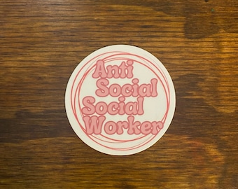 Pegatina de trabajo social, trabajador social antisocial, calcomanía de trabajador social, pegatina de trabajo social, calcomanía de trabajador social