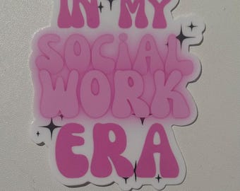 Social Work Era Sticker, Water Resistant Laptop Decal