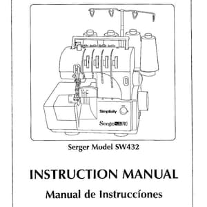 SIMPLICITY SW432 Serger / Serge PRO  Instruction / Operating manual * User&#39;s Guide * Book  + bonus in PDF Format