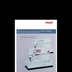 Anleitung Bedienungsanleitung für PFAFF 2034 2044 Expression * Sofort Download