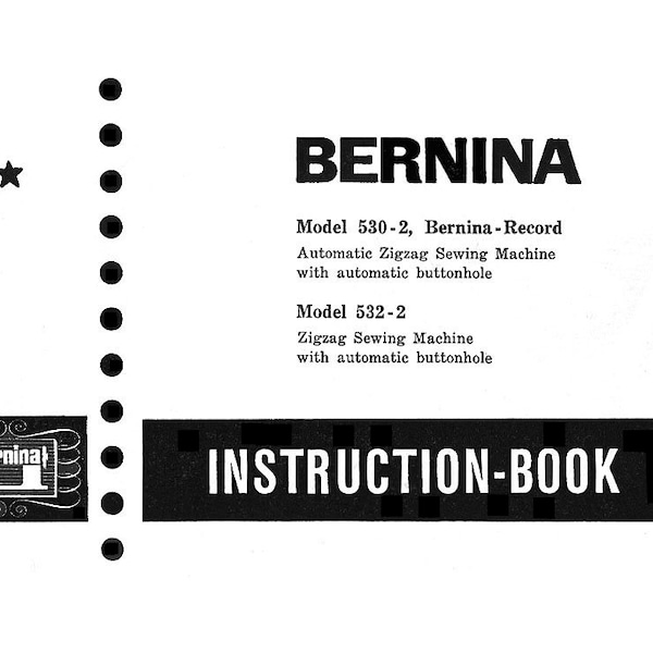 Vintage BERNINA RECORD 530-2, 532-2 Anleitung / Bedienungsanleitung * PDF Download