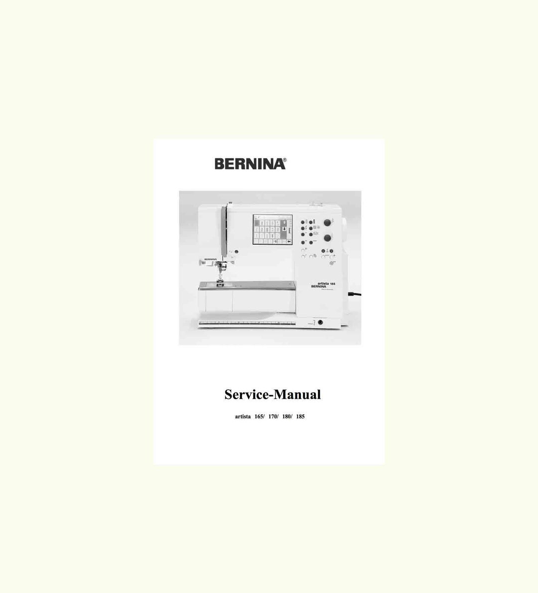 Bernina ARTISTA 165, ARTISTA 170 Embroidery / Sewing Machine Service