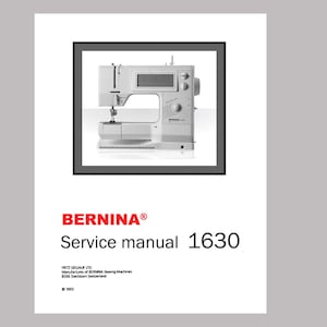 Vintage BERNINA 1630 Inspiration Plus Sewing Machine Service / Repair Manual  * PDF Download