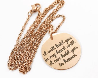 Rose Gold | I will hold you in my heart until I can hold you in heaven | Memorial Necklace | Personalized Bereavement Gift for Her