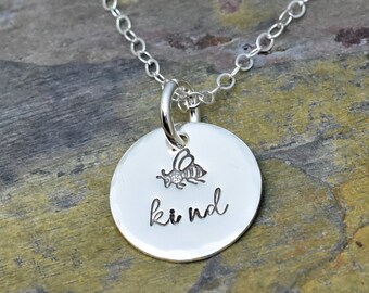 Bee Kind Necklace, Honey Bee Jewelry, Gift of Kindness, Artisan Made Stamped Sterling Silver Jewelry