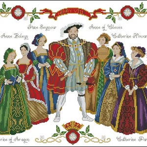 May include: A cross-stitch image of Henry VIII and his six wives, each in period costume. Henry VIII is in a red and gold outfit. The names of the figures are written above them. The design is framed with roses and the words "Henry VIII" in a banner.