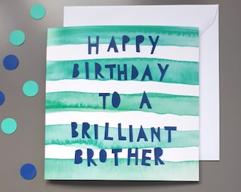 Brilliant brother birthday card