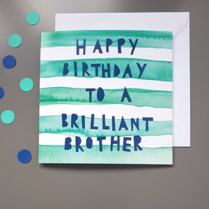 Brilliant brother birthday card