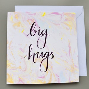 Big Hugs Card hand lettered with marbled background