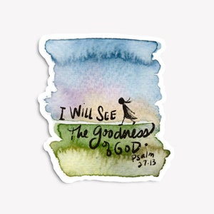 Bible verse sticker “The Goodness of God” Watercolor Scripture Vinyl Sticker