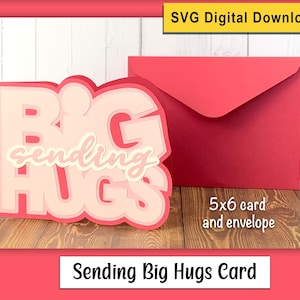 Envoi de cartes Big Hugs en téléchargement numérique SVG ; Créations en papier et fabrication de cartes - Conception de cartes de voeux pour la Saint-Valentin ; Fichier de découpe DIY pour machines Cricut
