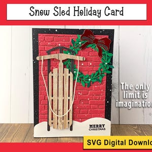 May include: A red and black holiday card with a white brick background. A green wreath with a red bow is on the top of the card. A wooden sled is in the center of the card. The text "Merry Christmas" is at the bottom of the card. The text "The only limit is imagination" is on the right side of the card.