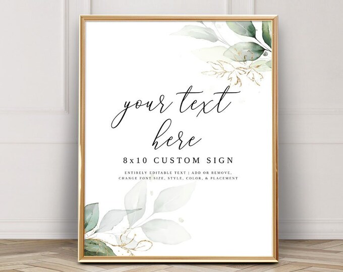 Printable Custom Signs/8x10/Gold Wedding Sign/Watercolor Wedding Signs/Greenery Leaf/Eucalyptus Signs/Wedding Sign Template/Bridal Shower