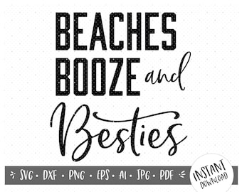 Beaches Booze and Besties/Girls Trip SVG/Mexico Vacation SVG File/Business Use/Besties SVG/Tropical Shirt Design/Vacation Shirt Design