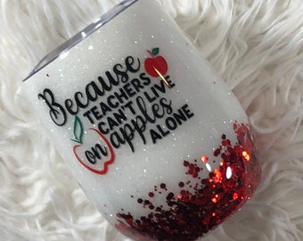 12oz White and Red Teacher Themed Wine Tumbler