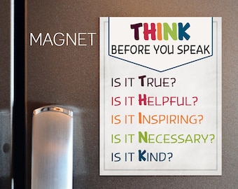 Think Before You Speak / Fridge Magnet / Positive Words Gift for Teacher and Parents