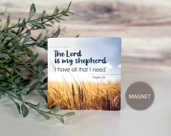 The Lord is My Shepherd - Bible Verse Magnet - Scripture Gift - Psalm 23