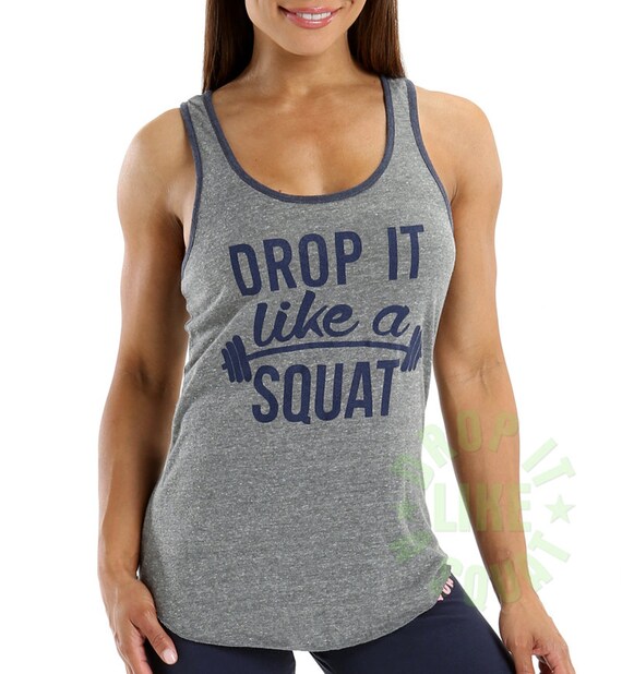 Drop It LIke a Squat Tank Top